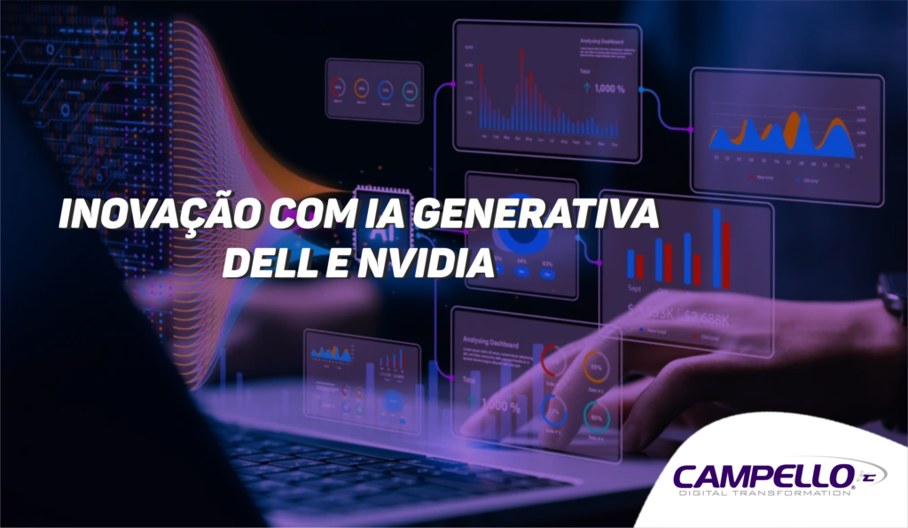 Transformando Seus Negócios com IA Generativa: Inovações com as Soluções Dell e NVIDIA